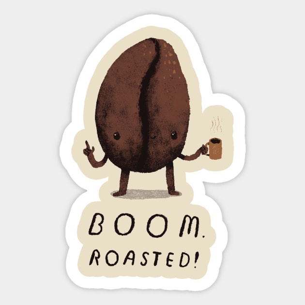 boom. roasted! Sticker by Louisros